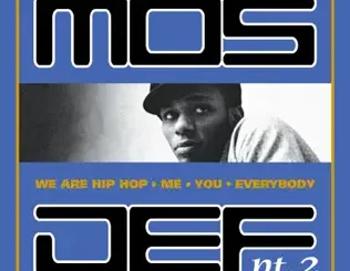 Mos Def – We Are Hip Hop, Me, You, Everybody, Pt. 2