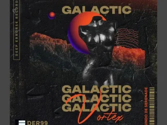 Ep: Msindo De Serenade - Galactic Vortex Msindo De Serenade – Galactic Vortex