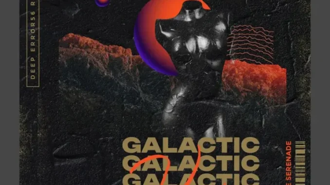 Msindo De Serenade – Galactic Vortex Msindo De Serenade – Galactic Vortex