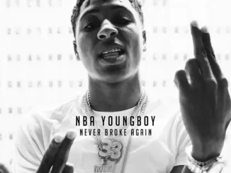 ALBUM: YoungBoy Never Broke Again – Never Broke Again Never Broke Again YoungBoy Never Broke Again