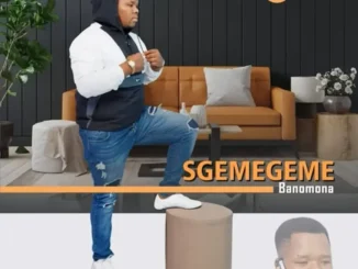 SGEMEGEME – Musa Kungiqabula SGEMEGEME – Ungaba Vumeli