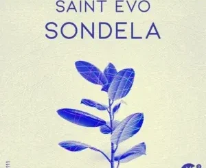 Saint Evo – Sondela