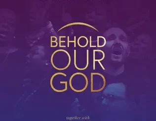 Shiloh Church Choir & Sovereign Grace Music – Behold Our God