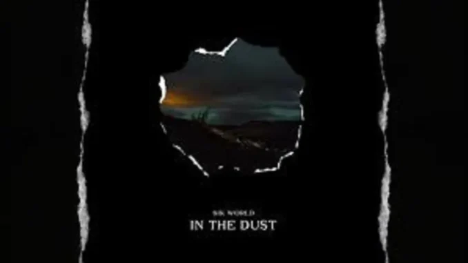 Sik World – In The Dust Sik World – In The Dust