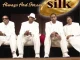 Silk – Always and Forever