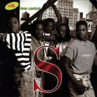 Silk – Lose Control Silk – Lose Control