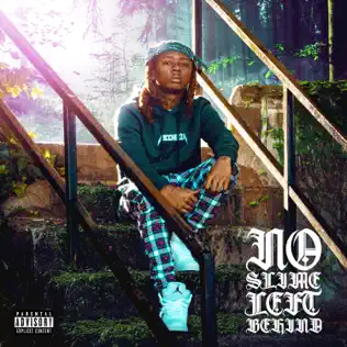 Slimelife Shawty – No Slime Left Behind Slimelife Shawty – No Slime Left Behind
