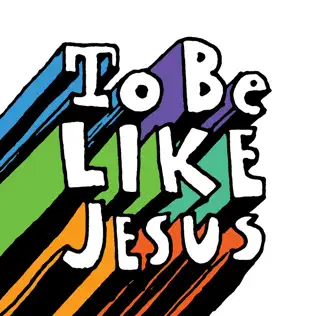 Sovereign Grace Music – To Be Like Jesus Sovereign Grace Music – To Be Like Jesus