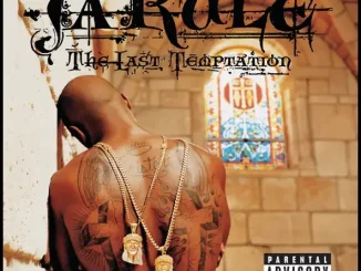 ALBUM: Ja Rule – The Last Temptation The Last Temptation Ja Rule