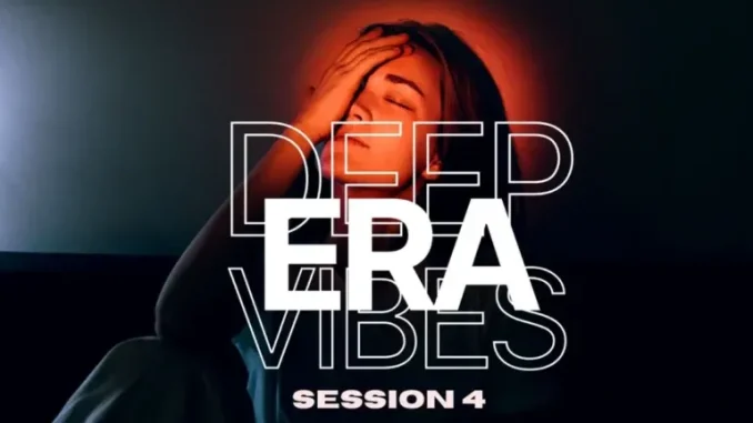 VA – Deep Era Vibes Session 4 VA – Deep Era Vibes Session 4