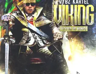 Vybz Kartel – Viking (Vybz Is King)