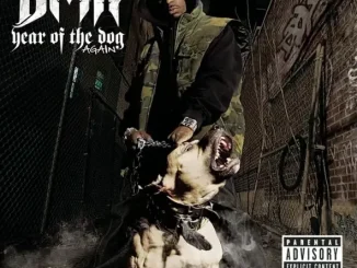 ALBUM: DMX – Year of the Dog...Again Year of the Dog...Again DMX