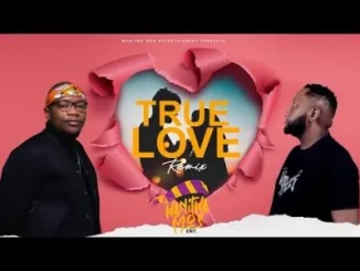iLanga ft Master KG, DJ Ngwazi, Nkosazana Daughter & Makhadzi – True Love Remix iLanga – True Love Remix ft Master KG, DJ Ngwazi, Nkosazana Daughter & Makhadzi