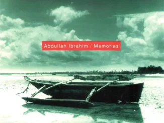 Abdullah Ibrahim Memories