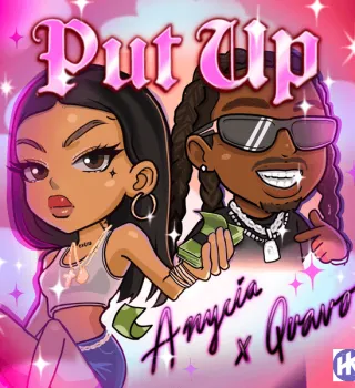 Anycia – Put Up ft. Quavo Anycia – Put Up ft. Quavo