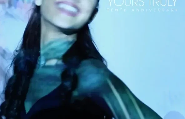 Ariana Grande – Yours Truly (Tenth Anniversary Bonus Videos Edition) Ariana Grande – Yours Truly (Tenth Anniversary Bonus Videos Edition)