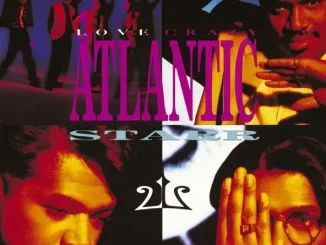 ALBUM: Atlantic Starr – Love Crazy Atlantic Starr Love Crazy