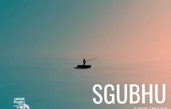 Aw’DjMara – Sgubhu Vibes Aw’DjMara – Sgubhu Vibes