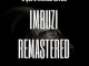 B Que – (Imbuzi Remastered) ft Mfanah Skyler