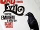 Bad Meets Evil – Scary Movies (feat. Eminem & Royce da 5'9)