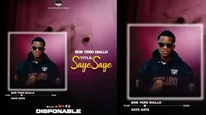 Bob Yero Diallo – Saye Saye Bob Yero Diallo – Saye Saye