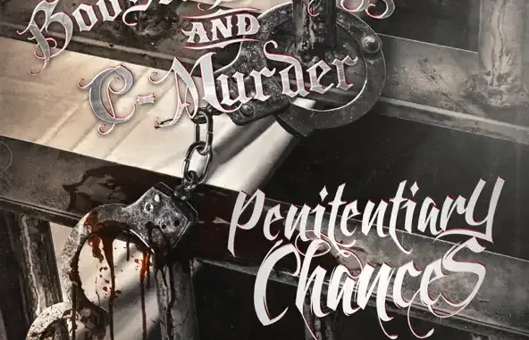 Boosie Badazz & C Murder Penitentiary Chances (Deluxe Edition) Boosie Badazz & C Murder Penitentiary Chances (Deluxe Edition)