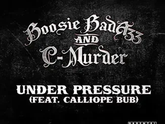 ALBUM: Boosie Badazz & C-Murder – Under Pressure (Extended Deluxe Edition) Boosie Badazz & C Murder Under Pressure (Extended Deluxe Edition) Single