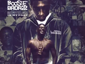 ALBUM: Boosie Badazz – Out My Feelings In My Past Boosie Badazz Out My Feelings In My Past