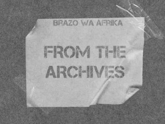 Brazo Wa Afrika – From The Archives