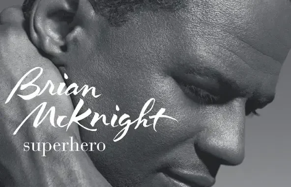 Brian McKnight Superhero Brian McKnight Superhero
