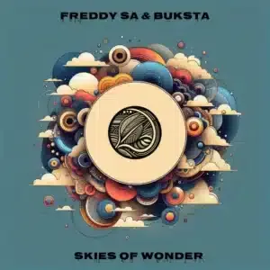 Buksta – Skies of Wonder ft Freddy SA Buksta – Skies of Wonder ft Freddy SA