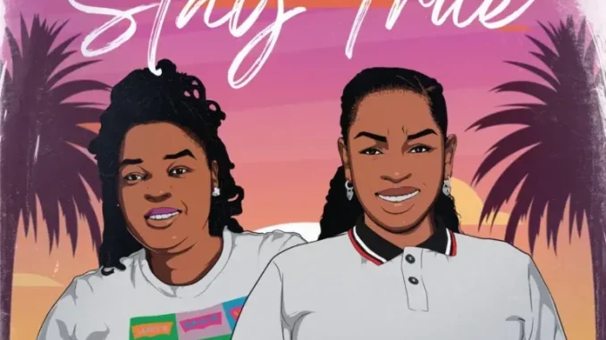 Cebza Deep & Lady Nhle – Stay True Cebza Deep & Lady Nhle – Stay True