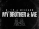D tip – My Brother & Me ft Merlzar