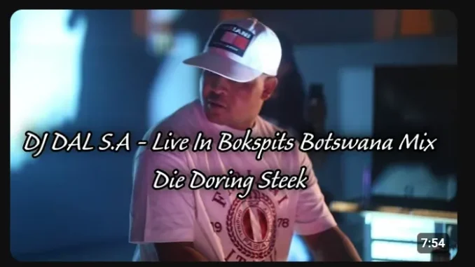 DJ DAL S.A – Live In Bokspits Botswana DJ DAL S.A – Live In Bokspits Botswana