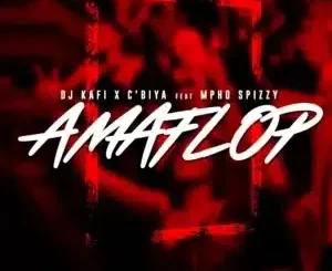 DJ Kafi ft C’biya & Mpho Spizzy – Amaflop DJ Kafi – Amaflop ft C’biya & Mpho Spizzy