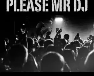 De Arabian Sax ft MachiinaSA & Leloo Mazwai – Please Mr DJ De Arabian Sax – Please Mr DJ ft MachiinaSA & Leloo Mazwai