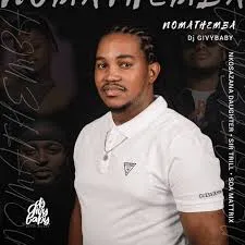 Dj Givy Baby – Nomathemba (DJTroshkaSA Afro Tech Mix) ft Nkosazana Daughter, Sir Trill & Soa Mattrix Dj Givy Baby – Nomathemba (DJTroshkaSA Afro Tech Mix) ft Nkosazana Daughter, Sir Trill & Soa Mattrix