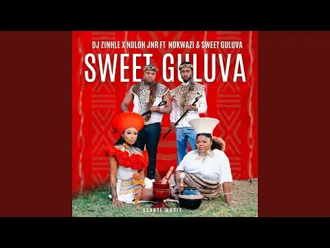 Dj Zinhle & NDLOH JNR Sweet Guluva (Official Audio) feat. Nokwazi & Sweet Guluva Dj Zinhle & NDLOH JNR Sweet Guluva (Official Audio) feat. Nokwazi & Sweet Guluva