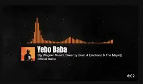 Djy Wagner Musiq FT Skeenzy, 4 Emotionz & The Major – Yebo Baba Djy Wagner Musiq – Yebo Baba FT Skeenzy, 4 Emotionz & The Major