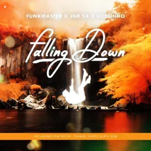 Funkmaster – Falling Down (TekniQ Remix) ft Jnr SA & Dustinho
