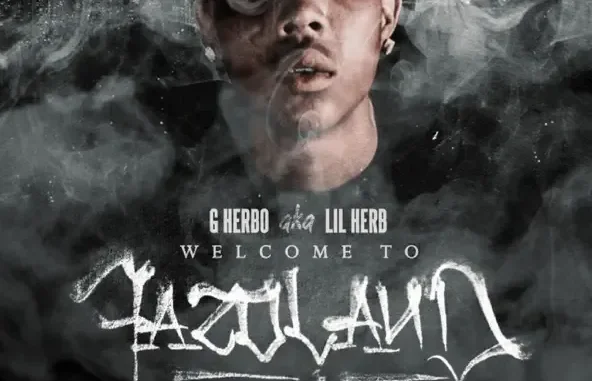 G Herbo Welcome to Fazoland (Anniversary Edition) G Herbo Welcome to Fazoland (Anniversary Edition)