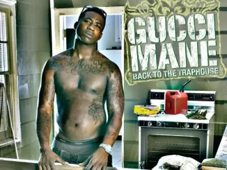 ALBUM: Gucci Mane – Back To the Traphouse Gucci Mane Back To the Traphouse