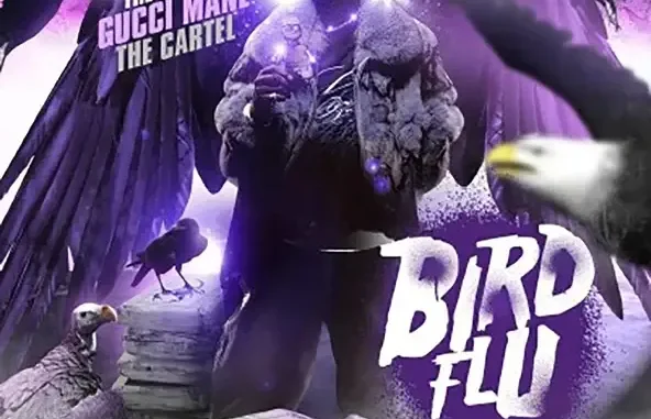 Gucci Mane Bird Flu Gucci Mane Bird Flu