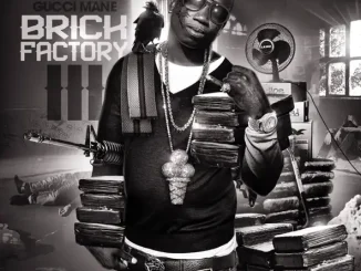 ALBUM: Gucci Mane – Brick Factory 3 Gucci Mane Brick Factory 3