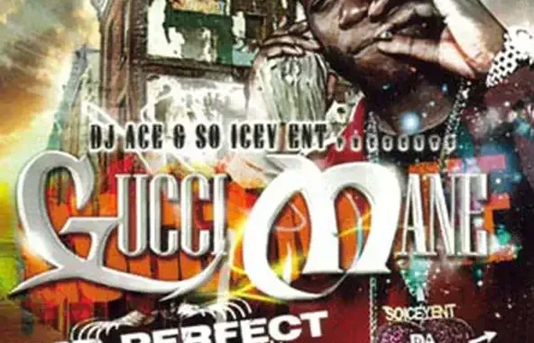 Gucci Mane & DJ Ace Mr Perfect