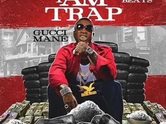 ALBUM: Gucci Mane – I am Trap Gucci Mane I am Trap