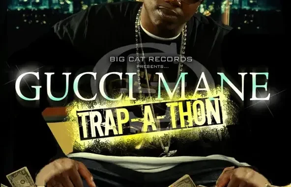 Gucci Mane Trap A Thon Gucci Mane Trap A Thon