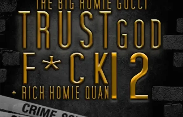 Gucci Mane Trust God, Fuck 12 Gucci Mane Trust God, Fuck 12