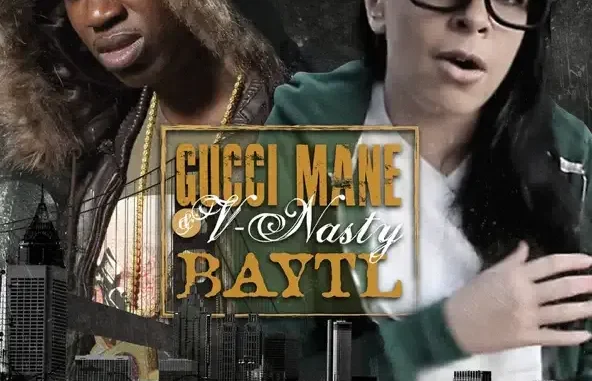 Gucci Mane & V Nasty Baytl Gucci Mane & V Nasty Baytl