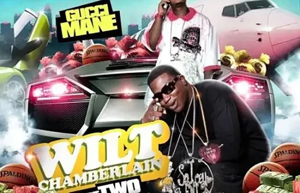 Gucci Mane Wilt Chamberlain, Pt 2 Gucci Mane Wilt Chamberlain, Pt 2